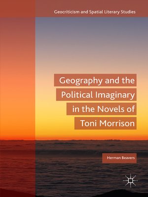 cover image of Geography and the Political Imaginary in the Novels of Toni Morrison